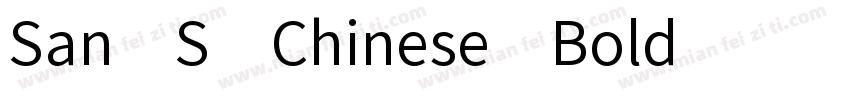 San S Chinese Bold字体转换
